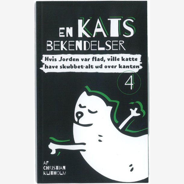 En kats bekendelser 4 - af Christian Klitholm